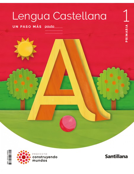 LENGUA 1ºPRIMARIA PAUTA UN PASO MAS CONSTRUYENDO MUNDOS 2023